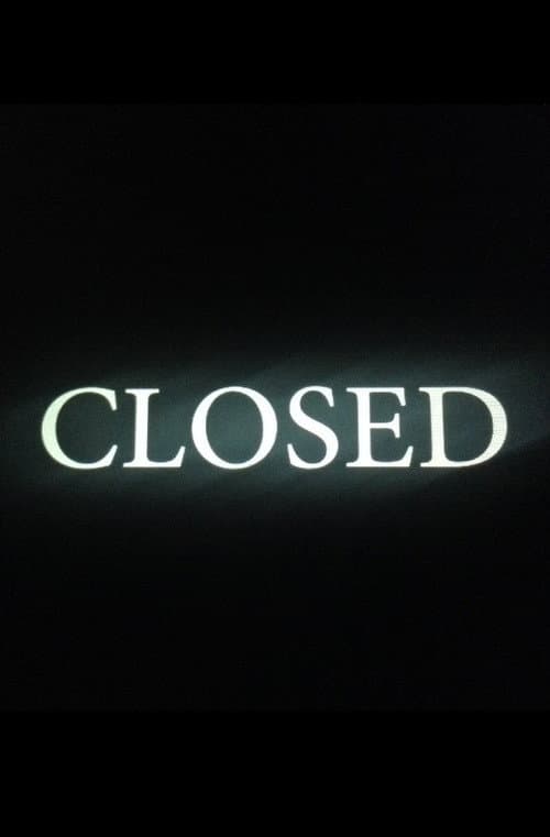 Closed