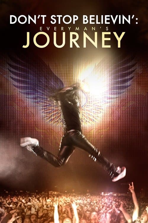 Donât Stop Believinâ: Everymanâs Journey