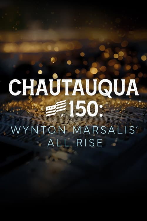 Wynton Marsalis’ All Rise: Live at Chautauqua