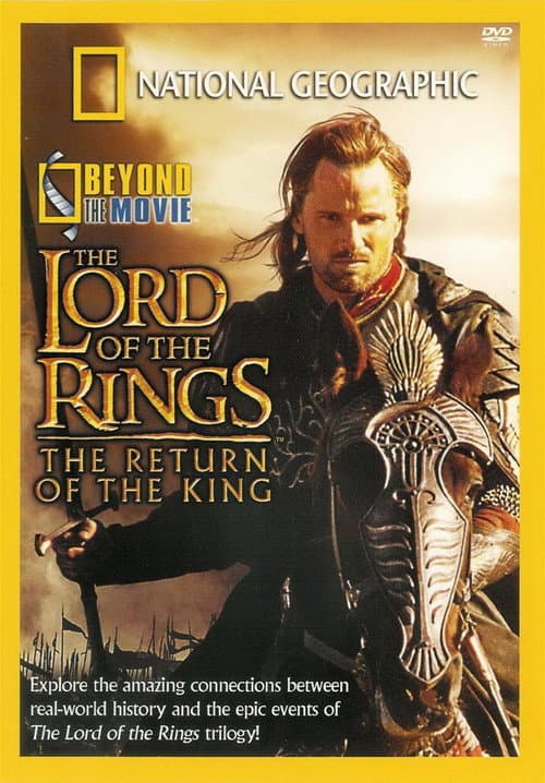 National Geographic - Beyond the Movie: The Return of the King