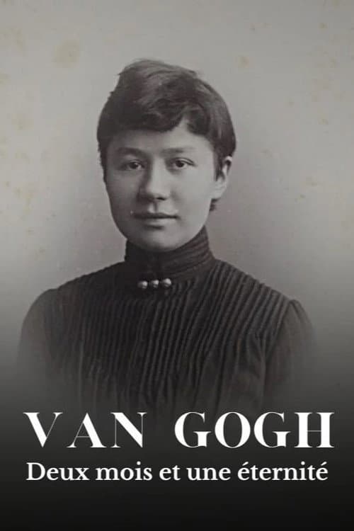 Van Gogh – Zwei Monate und eine Ewigkeit