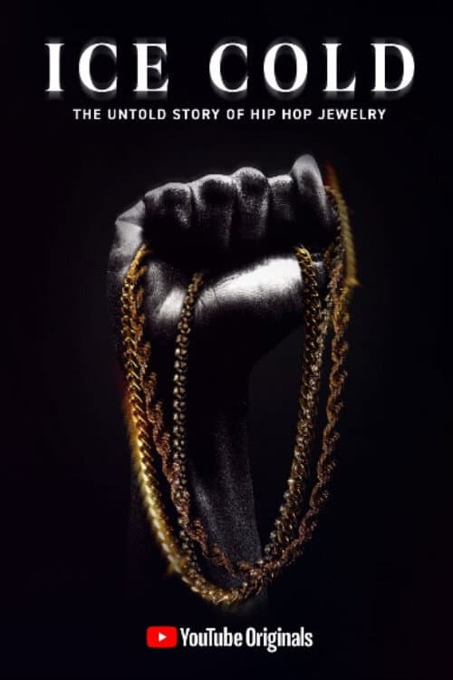 Ice Cold: The Untold Story of Hip Hop Jewelry