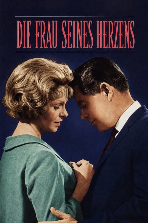 Die Frau seines Herzens