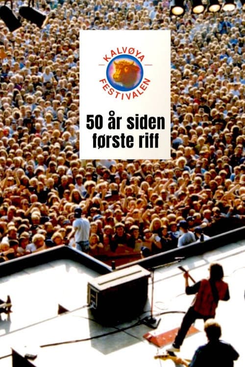 KalvÞyafestivalen - 50 Är siden fÞrste riff