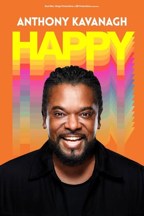 Anthony Kavanagh : Happy