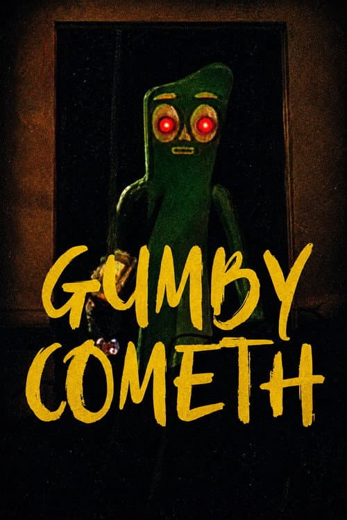 Gumby Cometh