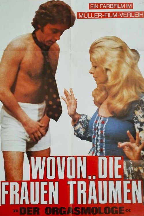 Wovon die Frauen träumen - Der Orgasmologe