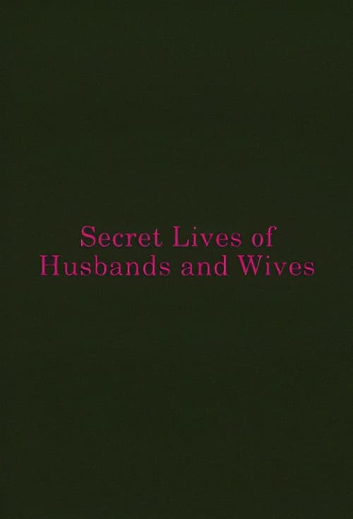 Secret Lives of Husbands and Wives