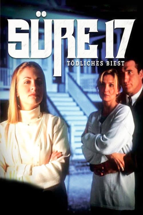 Süße 17, tödliches Biest