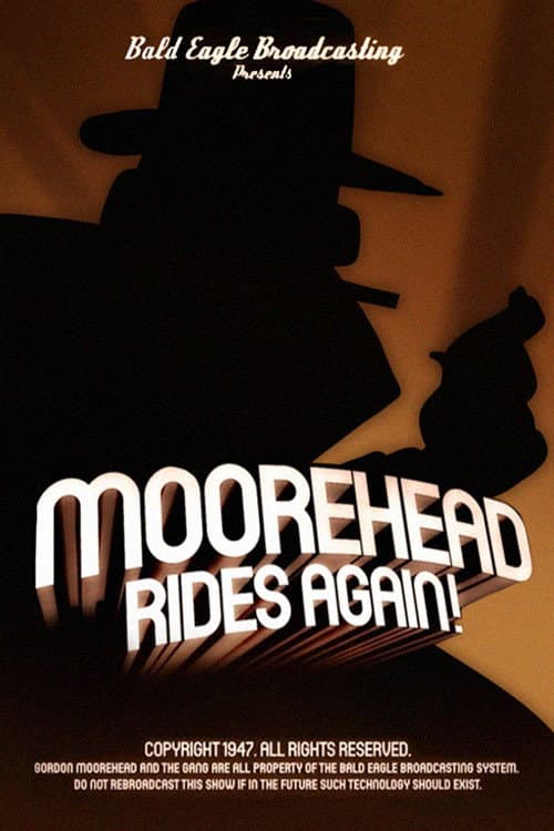 Moorehead Rides Again!