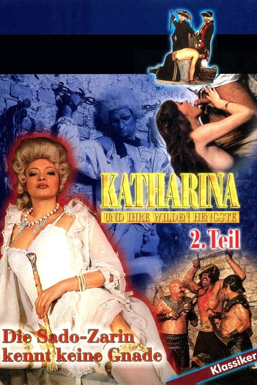 Katharina und ihre wilden Hengste, 2. Teil - Die Sado-Zarin kennt keine Gnade