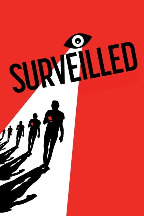 Surveilled - Staatliche Kontrolle im digitalen Zeitalter
