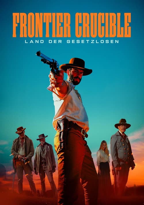 Frontier Crucible - Land der Gesetzlosen