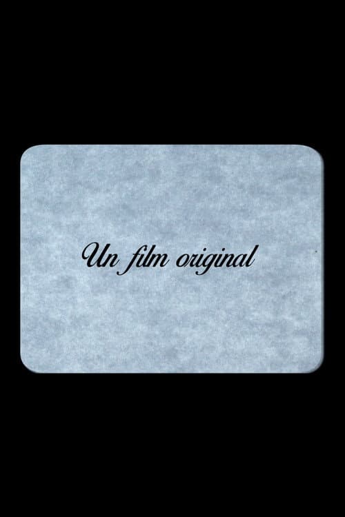 Un film original