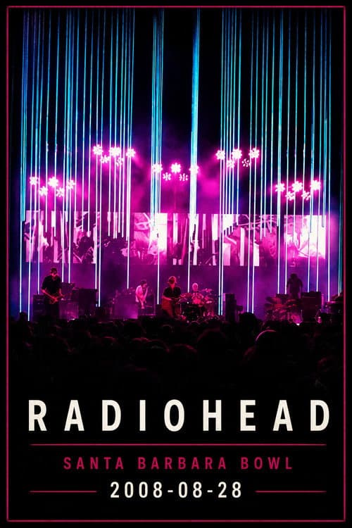 Radiohead - Live at the Santa Barbara Bowl (August 2008)
