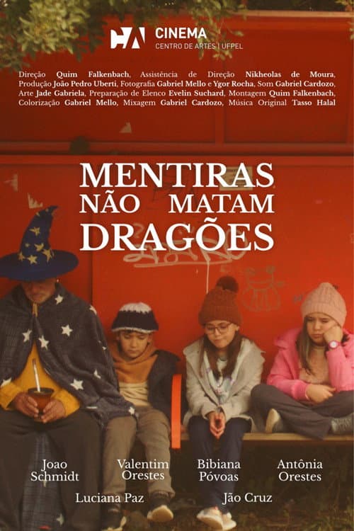 Mentiras não matam dragões