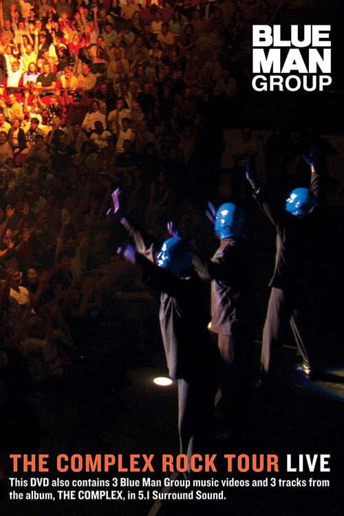 Blue Man Group: The Complex Rock Tour
