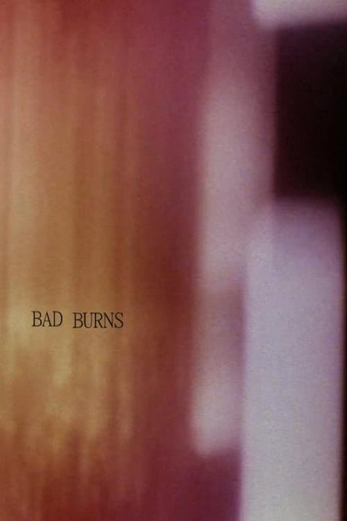 Bad Burns