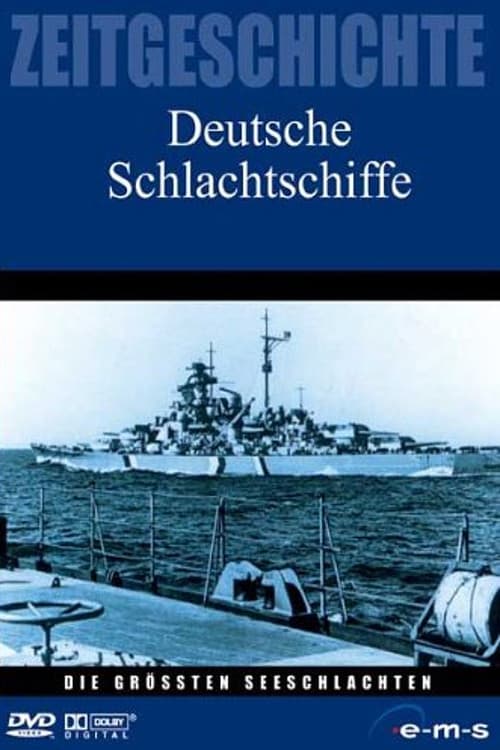 Die größten Seeschlachten: Deutsche Schlachtschiffe