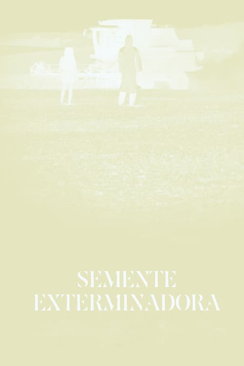 Semente Exterminadora