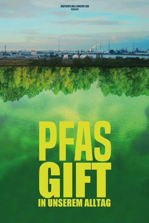 Gift in unserem Alltag - Die Plage der PFAS
