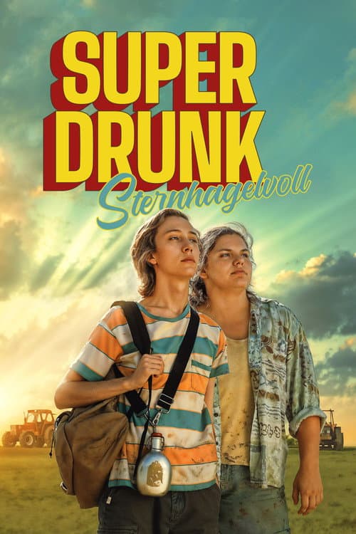 Super Drunk - Sternhagelvoll