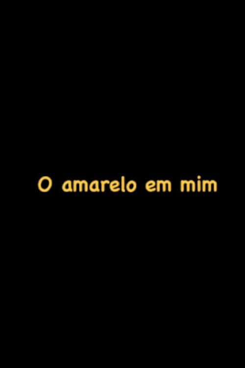 O Amarelo em mim