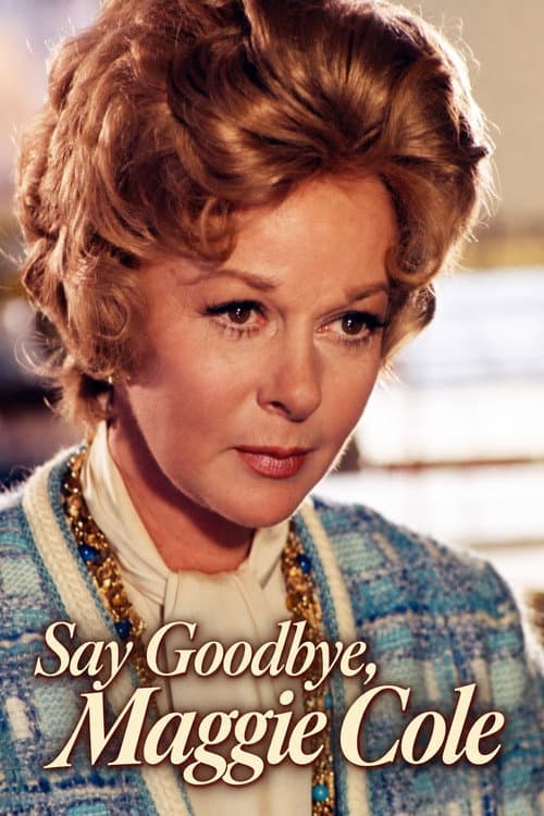 Say Goodbye, Maggie Cole