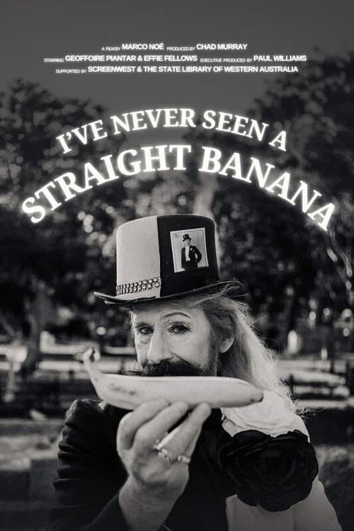 I've Never Seen a Straight Banana