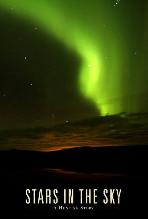 Stars in the Sky: Eine amerikanische Jagdgeschichte