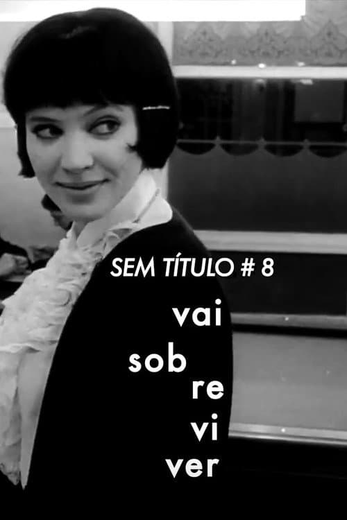 Sem TĂtulo #8: Vai Sobreviver