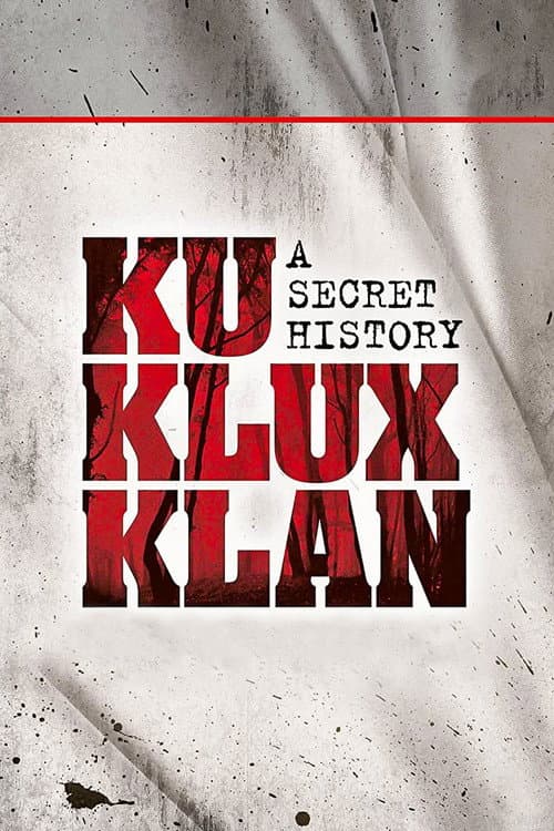Ku Klux Klan - Eine geheime Geschichte