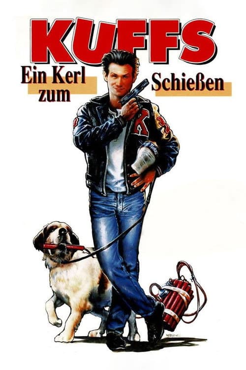 Kuffs - Ein Kerl zum SchieĂen