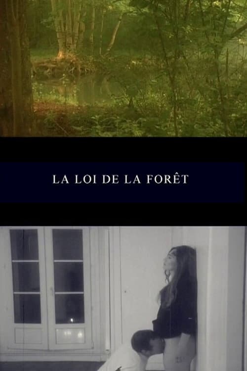 La loi de la forĂȘt