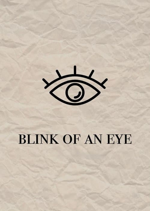 Blink of an Eye