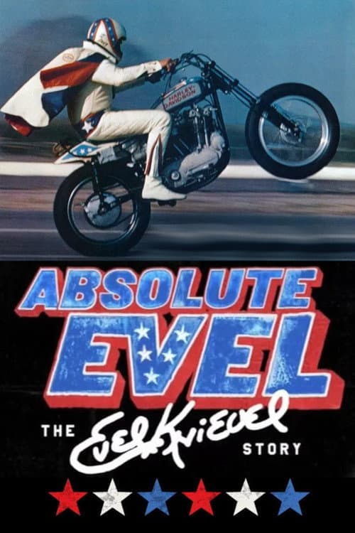 Evel Knievel - Aufstieg und Fall eines Stuntmans