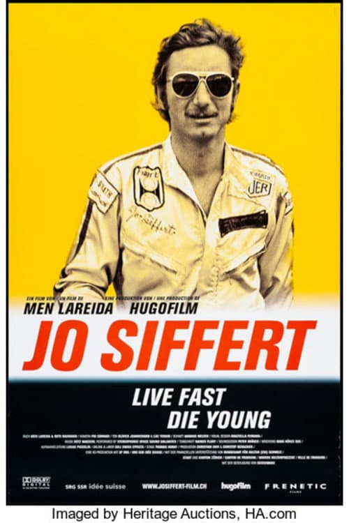 Jo Siffert - Live Fast, Die Young
