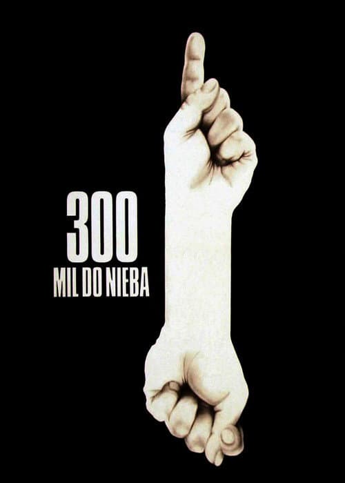300 Meilen bis zum Himmel