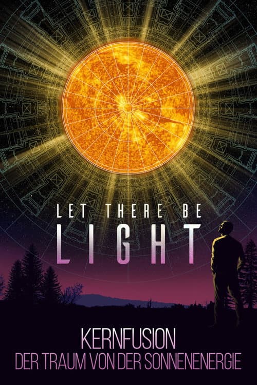 Kernfusion - Der Traum von der Sonnenenergie