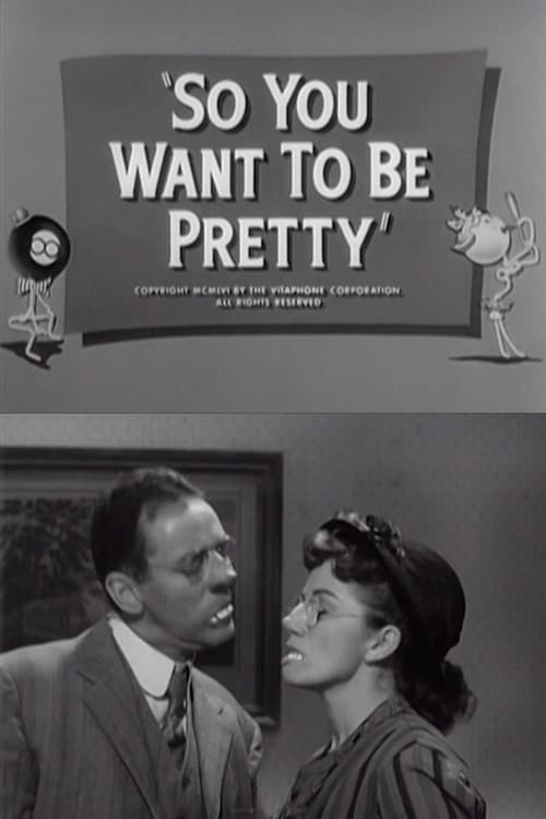 So You Want to Be Pretty