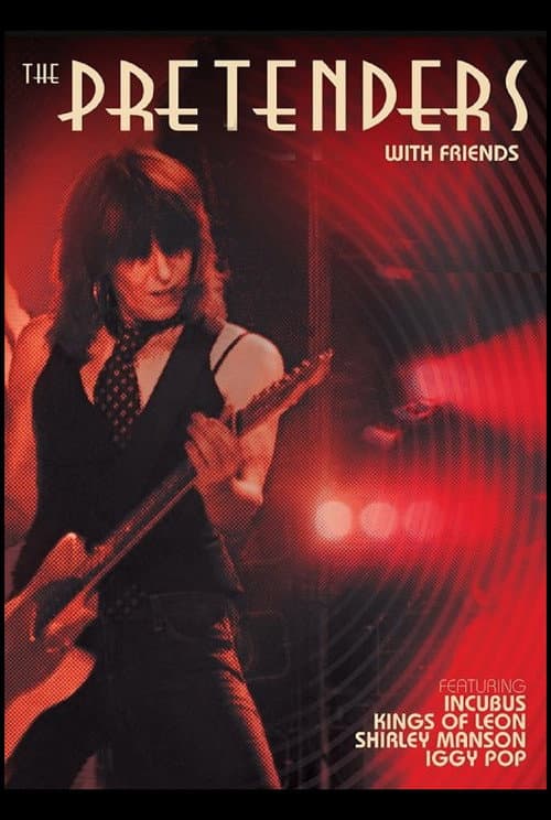 The Pretenders and Friends - Live from Decades Rock Arena