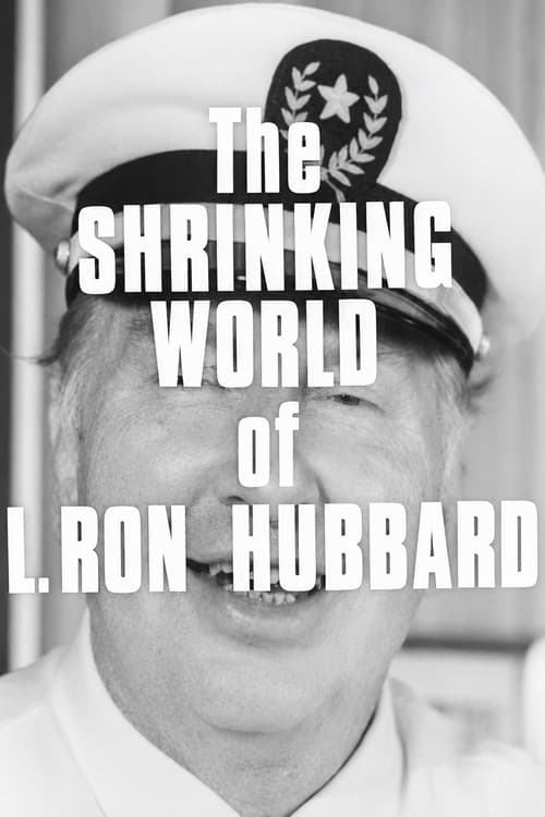 Scientology: The Shrinking World of L. Ron Hubbard