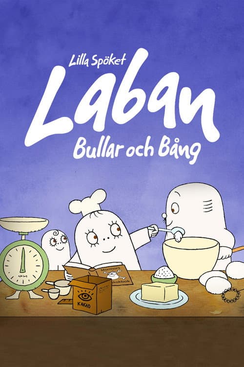 Lilla Spöket Laban: Bullar och BÄng