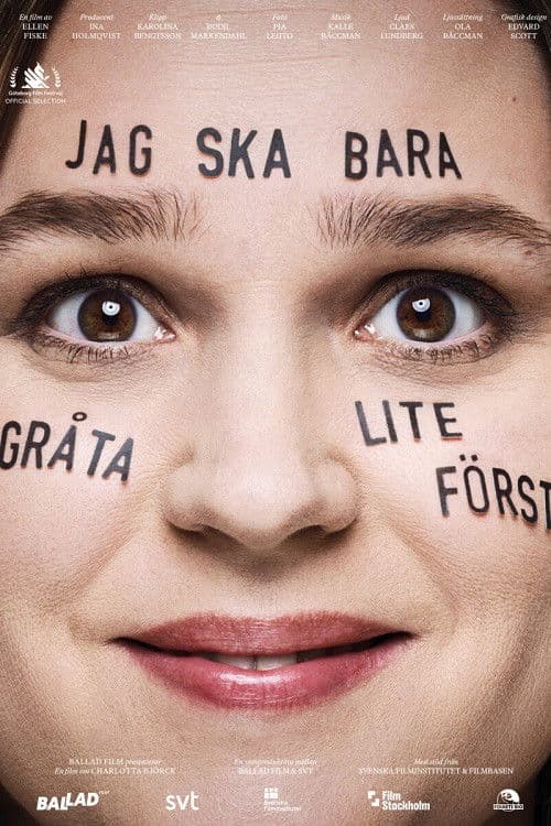 Jag ska bara gråta lite först