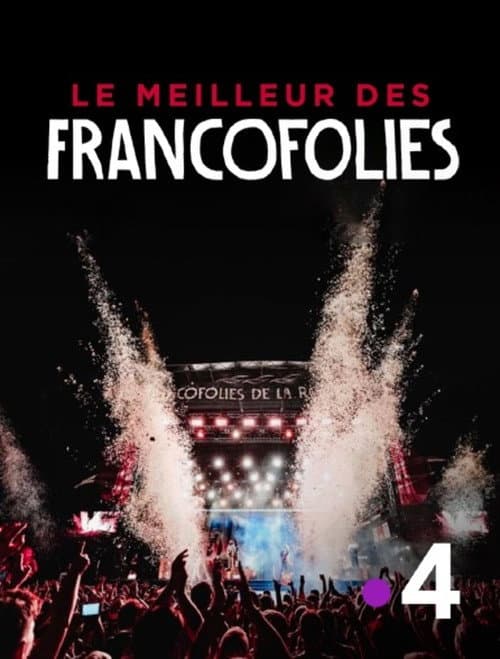 Le meilleur des Francofolies