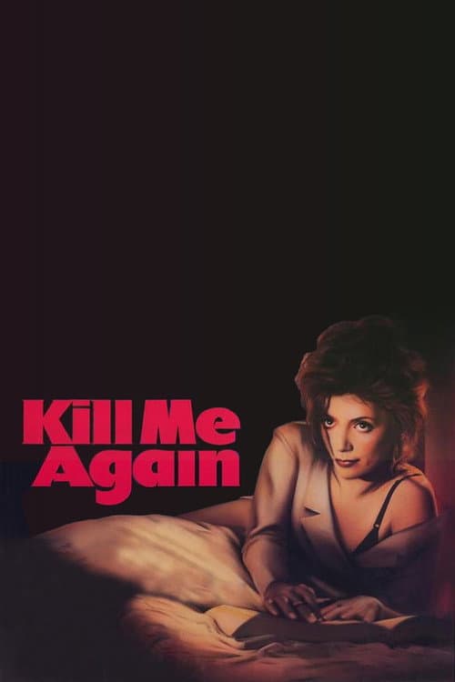 Kill Me Again - Fatale Begegnung