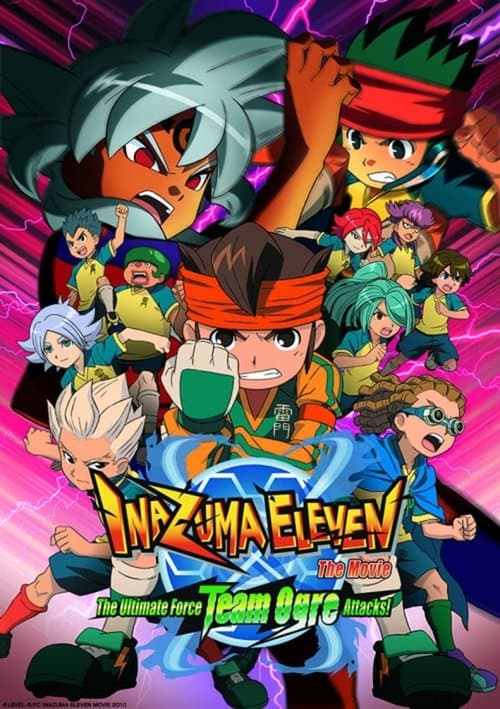 Inazuma Eleven Der Film - Angriff von Orge der stärksten Armee
