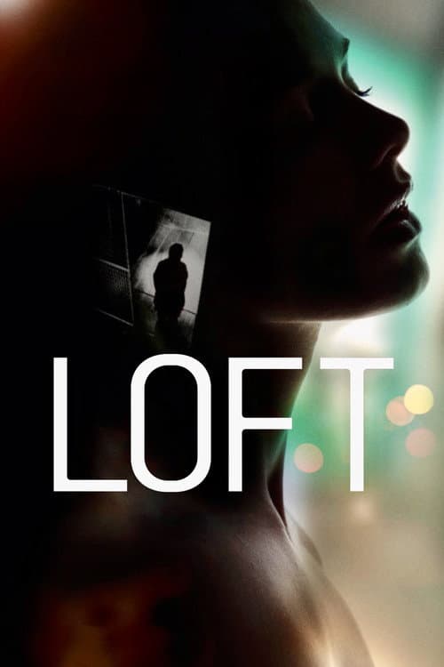 Loft - Liebe, Lust, Lügen