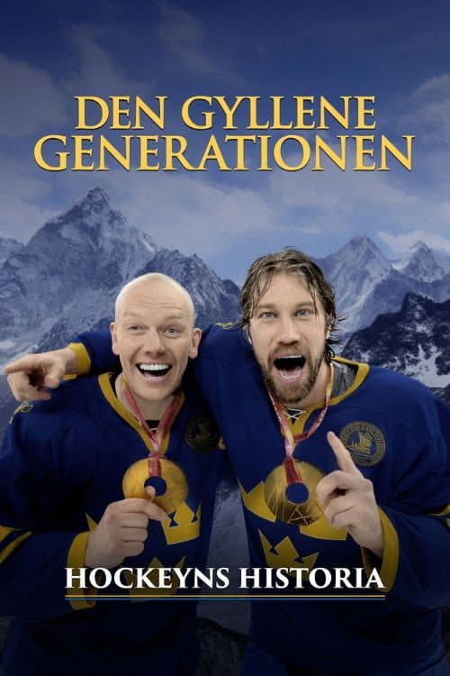Hockeyns historia - den gyllene generationen