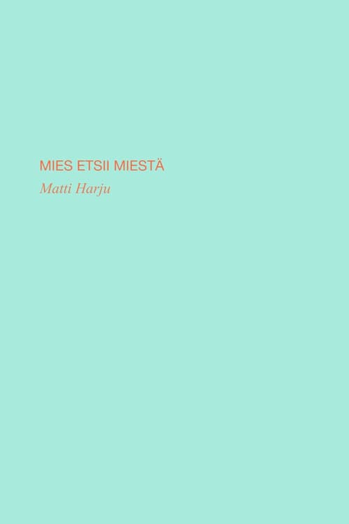 Mies etsii miestä
